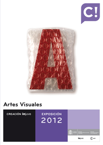 Portada del Catálogo Artes Visuales Creación Injuve 2012