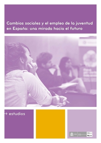 Portada Cambios sociales y el emple de la juventud en España: una mirada hacia 