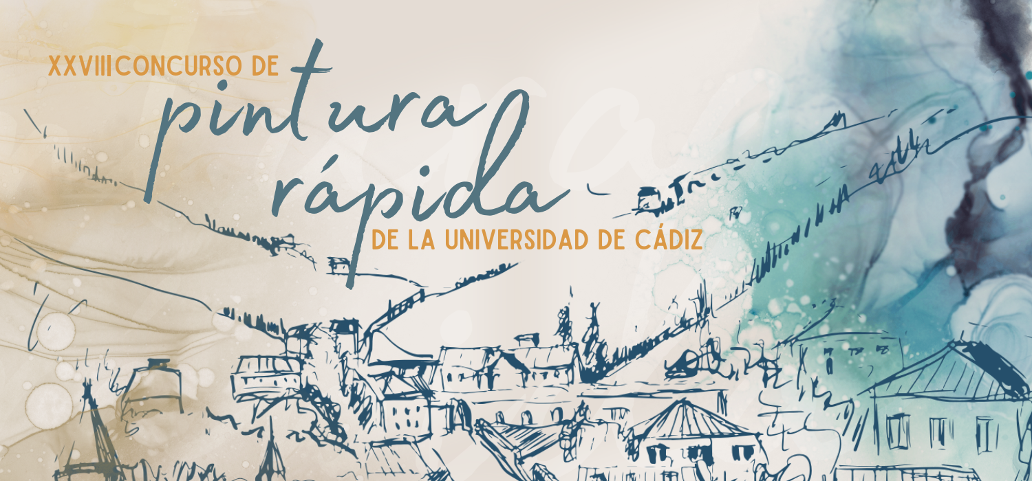 XXVIII Concurso de Pintura Rápida de la Universidad de Cádiz