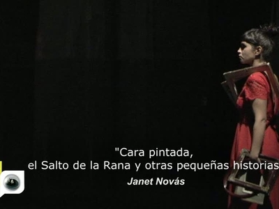 Janet Novás. Cara pintada, el salto de la Rana y otras pequeñas historias