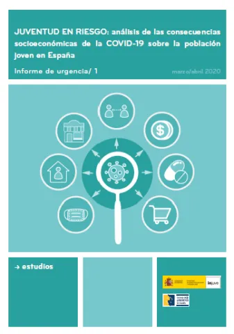 Portada Juventud en riesgo: análisis de las consecuencias socioeconómicas de la COVID-19 sobre la población joven en España. Informe 1