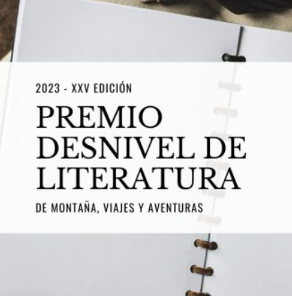 Imagen XXV Premio Desnivel de Literatura de Montaña, Viajes y Aventuras 