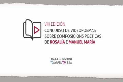 Imagen VIII Edición concurso de videopoemas sobre composicións poéticas de Rosalía e Manuel María