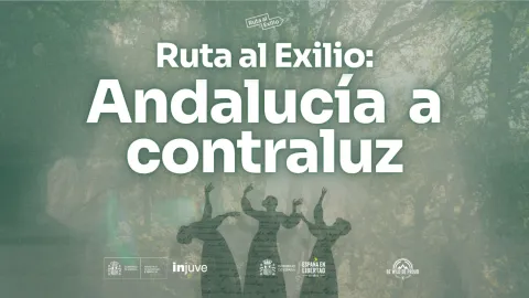Ruta al Exilio. Andaluc&iacute;a a contraluz